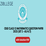 CBSE Class 12 Mathematics Question Paper 2025 with Solutions Set 3 65 4 3